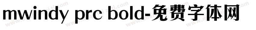 mwindy prc bold字体转换